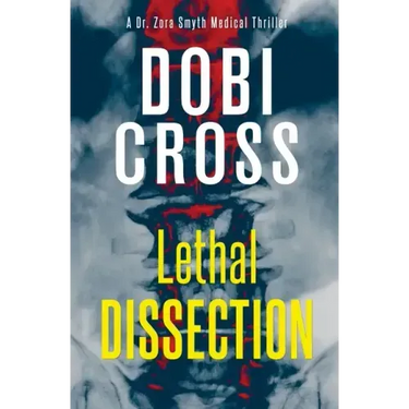 Lethal Dissection: A gripping medical thriller