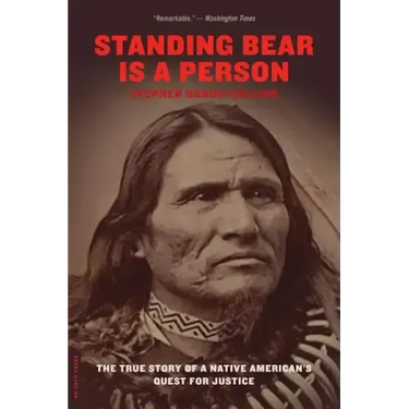 Standing Bear Is a Person: The True Story of a Native American's Quest for Justice