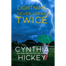 Lightning Never Strikes Twice
