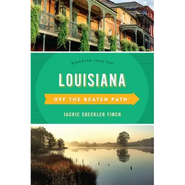 Louisiana Off the Beaten Path(R): Discover Your Fun