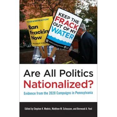 Are All Politics Nationalized?: Evidence from the 2020 Campaigns in Pennsylvania