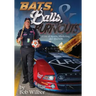 Bats, Balls, and Burnouts: A Life of Sports, Marketing, and Mayhem