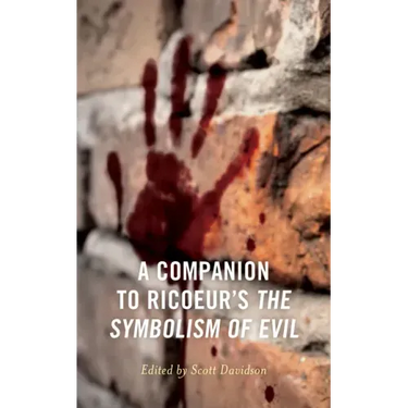 A Companion to Ricoeur's The Symbolism of Evil