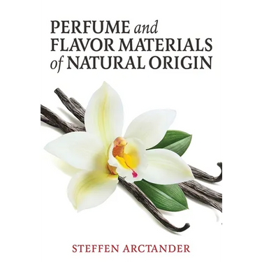 Perfume and Flavor Materials of Natural Origin
