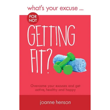 What's Your Excuse for not Getting Fit?
