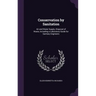 Conservation by Sanitation: Air and Water Supply, Disposal of Waste, Including a Laboratory Guide for Sanitary Engineers