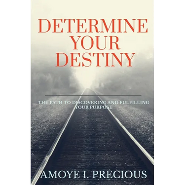 Determine Your Destiny