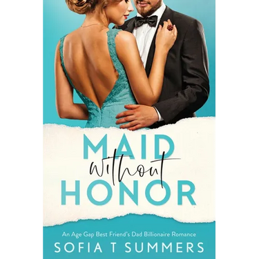 Maid without Honor: An Age Gap, Best Friend's Dad, Billionaire Romance