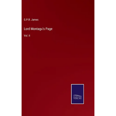 Lord Montagu's Page: Vol. II