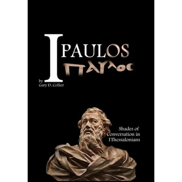 I Paulos: Shades of Conversation in 1Thessalonians