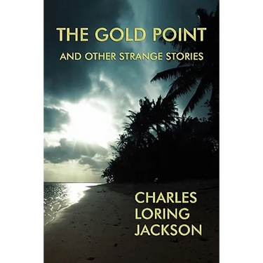 The Gold Point and Other Strange Stories