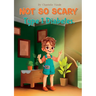 Not So Scary Type 1 Diabetes