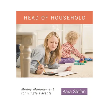 Head of Household: Money Management for Single Parents