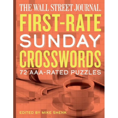 The Wall Street Journal First-Rate Sunday Crosswords: 72 Aaa-Rated Puzzles