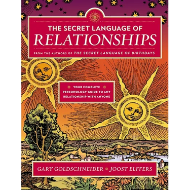 The Secret Language of Relationships: Your Complete Personology Guide to Any Relationship with Anyone