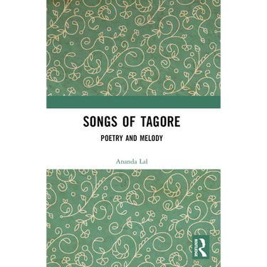 Songs of Tagore: Poetry and Melody