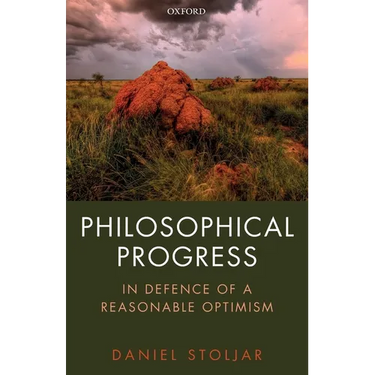 Philosophical Progress: In Defence of a Reasonable Optimism