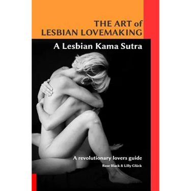 The Art of Lesbian Lovemaking a Lesbian Kama Sutra