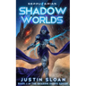 Shadow Worlds: A Space Opera Fantasy