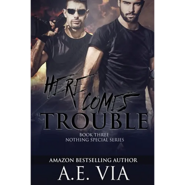 Here Comes Trouble
