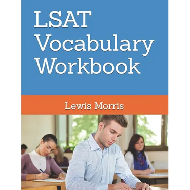 LSAT Vocabulary Workbook: Learn the key words of the LSAT Exam