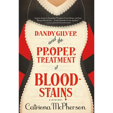 Dandy Gilver and the Proper Treatment of Bloodstains