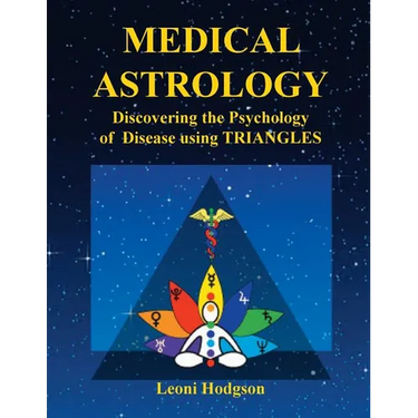Medical Astrology: Discovering the Psychology of Disease using Triangles