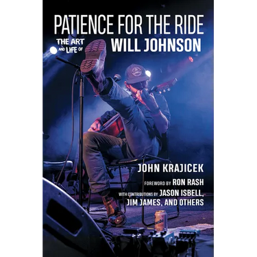 Patience for the Ride: The Art and Life of Will Johnson
