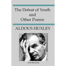 The Defeat Of Youth And Other Poems