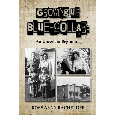 Growing Up Blue-Collar