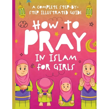 How to Pray in Islam for Girls