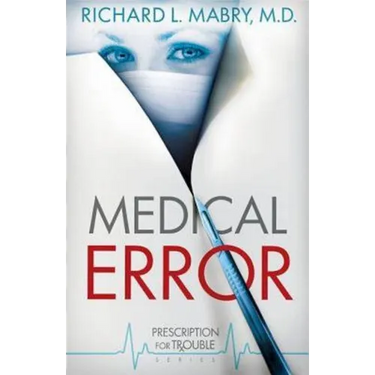 Medical Error: Prescription for Trouble Series #2