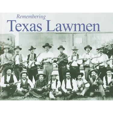 Remembering Texas Lawmen