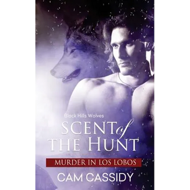 Scent of the Hunt: Murder in Los Lobos