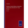 Wesleyan Juvenile Offering: A Miscellany of Missionary Information for Young Persons: Vol. XVI