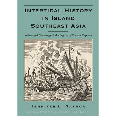 Intertidal History in Island Southeast Asia: Submerged Genealogy and the Legacy of Coastal Capture