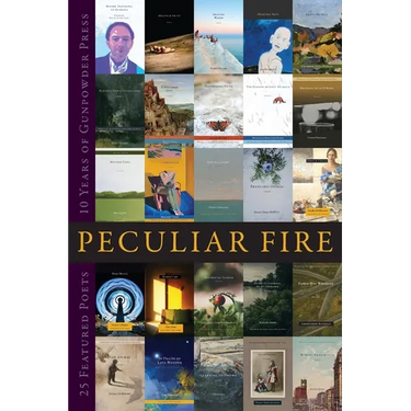 Peculiar Fire: 10 Years of Gunpowder Press