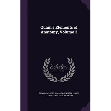 Quain's Elements of Anatomy, Volume 3