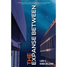 The Expanse Between