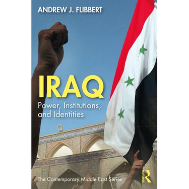 Iraq: Power, Institutions, and Identities