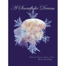 A Snowflake Dream