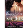 Sapphires and Secrets: A Small-Town, Romantic Suspense