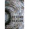 Beyond Reason: Postcolonial Theory and the Social Sciences