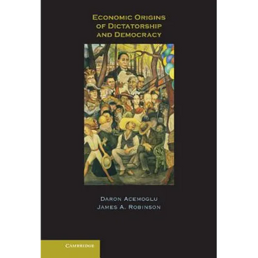 Economic Origins of Dictatorship and Democracy