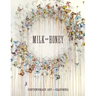 Milk and Honey: Contemporary Art in California