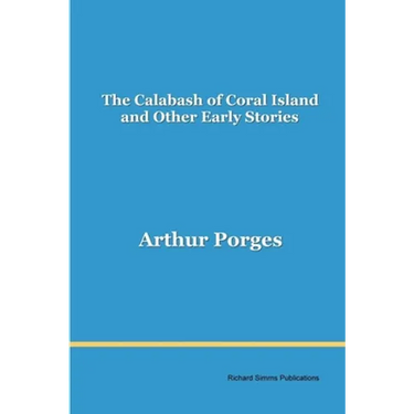 The Calabash of Coral Island and Other Early Stories