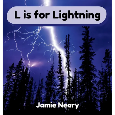 L is for Lightning: A Weather Alphabet