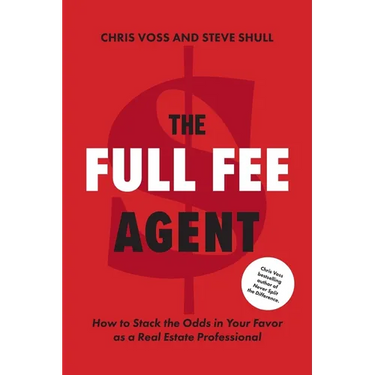 The Full Fee Agent: How to Stack the Odds in Your Favor as a Real Estate Professional