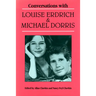 Conversations with Louise Erdrich and Michael Dorris