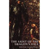 The Saint of the Dragon's Dale